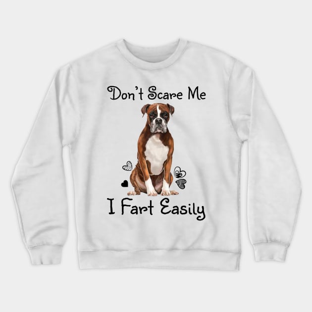 Don't Scare Me I Fart Easily Funny Farting Saying - Funny Farter Joke Vintage Crewneck Sweatshirt by WilliamHoraceBatezell